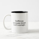 Search for chaos humor mugs Quote