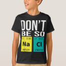 Search for salty tshirts Chemistry
