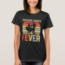 Search for dance fever tshirts Dancefloor