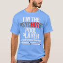 Search for funny billiards saying tshirts Cue