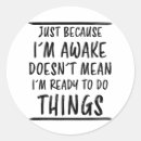 Search for awake stickers Funny
