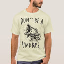Search for funny bass fishing tshirts Joke