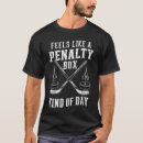 Search for hockey penalty box tshirts Team