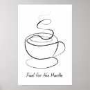 Search for motivational coffee posters Hustle