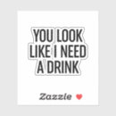 Search for need beer stickers Funny