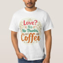 Search for coffee graphic tshirts Coffeelover