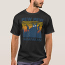 Search for pew pew tshirts Vintage
