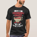 Search for cranberry sauce tshirts Jellied
