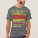 Search for attention deficit disorder tshirts Support neurodiverstiy