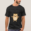 Search for hedgehog hug tshirts Funny