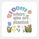 Search for bloom where you are planted stickers Inspirational