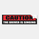 Search for sing bumper stickers Funny