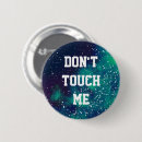 Search for touch me badges Don't