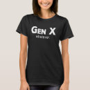 Search for generation gap tshirts Quote