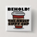Search for cup coffee badges Funny