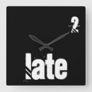 Search for always late clocks Humour