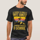 Search for funny motocross tshirts Motorcycle