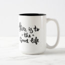 Search for good life mugs Motivation