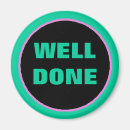 Search for done magnets Encouragement