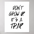 Search for trap posters Quote