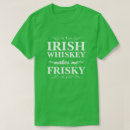 Search for irish whiskey tshirts Makes