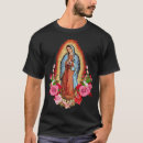 Search for virgen de guadalupe tshirts Mary