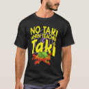 Search for taki tshirts Funny