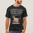 Search for neural network tshirts Computer science