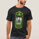 Search for day drinking tshirts Ipa