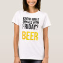 Search for funny friday quote tshirts Party