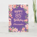 Search for 85th birthday cards Eighty fifth birthday