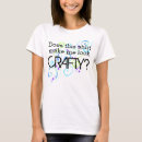 Search for crafty tshirts Humour