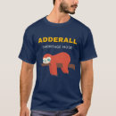 Search for adderall tshirts Awareness