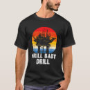 Search for drilling tshirts Oilfield
