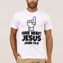 Search for jesus one way tshirts Christian