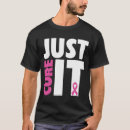 Search for cure tshirts Awareness
