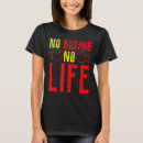 Search for boxing training tshirts Life