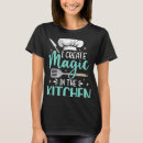 Search for chief cook tshirts Cooking