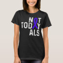 Search for als awareness tshirts Amyotrophic lateral sclerosis