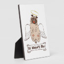 Search for funny dog sayings plaques Pug