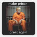 Search for prison stickers Not my president