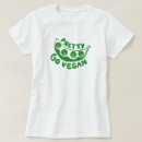 Search for go green tshirts Vegan