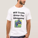 Search for will trade sister tshirts Humour