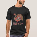 Search for turkey disguise tshirts Thanksgiving