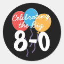 Search for 80th birthday celebration stickers Eighty