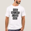 Search for no limit tshirts Motivational quote
