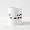 Search for happy morning mugs Humour