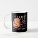 Search for anti abortion mugs Stop