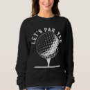Search for funny golf hoodies Trendy