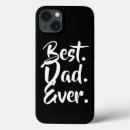 Search for best father ever iphone cases Birthday